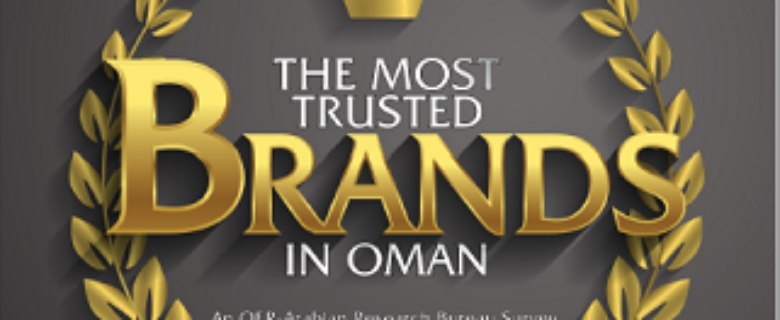 Oman Economic Review – Most Trusted Brands Survey 2018, 2016 & 2015
